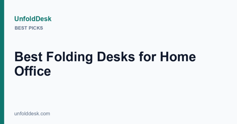 Best folding desks for home office — UnfoldDesk