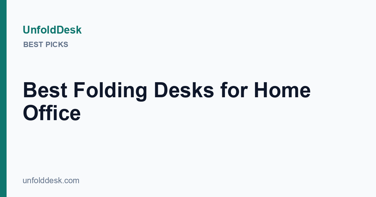Best folding desks for home office — UnfoldDesk