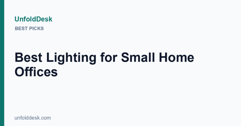 Best Lighting for Small Home Offices — UnfoldDesk