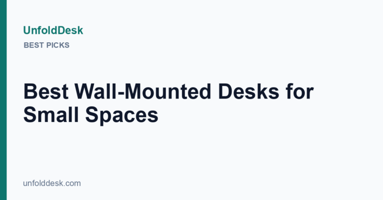 Best wall-mounted desks for small spaces — UnfoldDesk